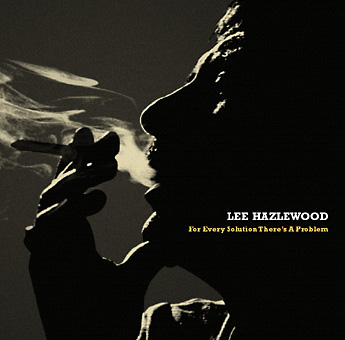 Lee Hazlewood · For Every Solution There's A Problem 
