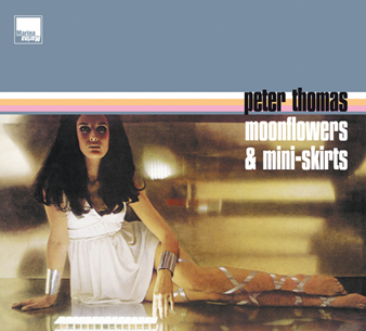 Peter Thomas: Moonflowers & Mini-Skirts
