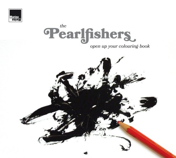 The Pearlfishers · Open Up Your Colouring Book
