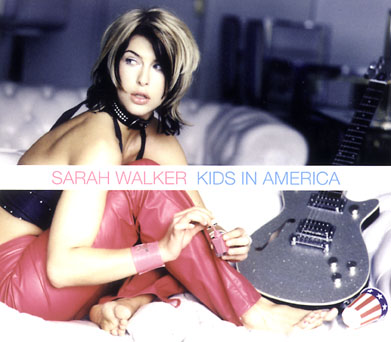Sarah Walker: Kids In America