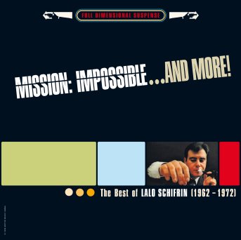Lalo Schifrin: Mission: Impossible...And More