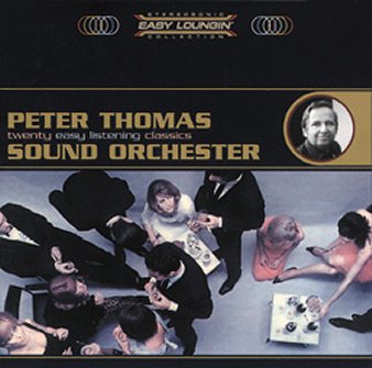 Peter Thomas Sound Orchester: Easy Loungin'