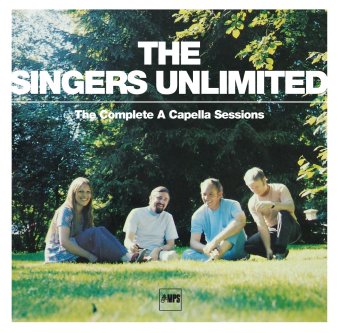 The Singers Unlimited · The Complete A Capella Sessions