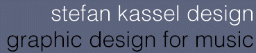 stefan kassel design: graphic design for music