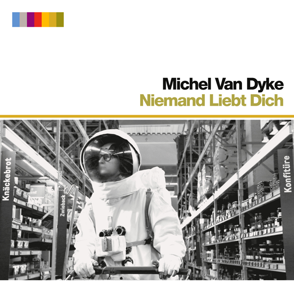 Michel Van Dyke · Niemand Liebt Dich